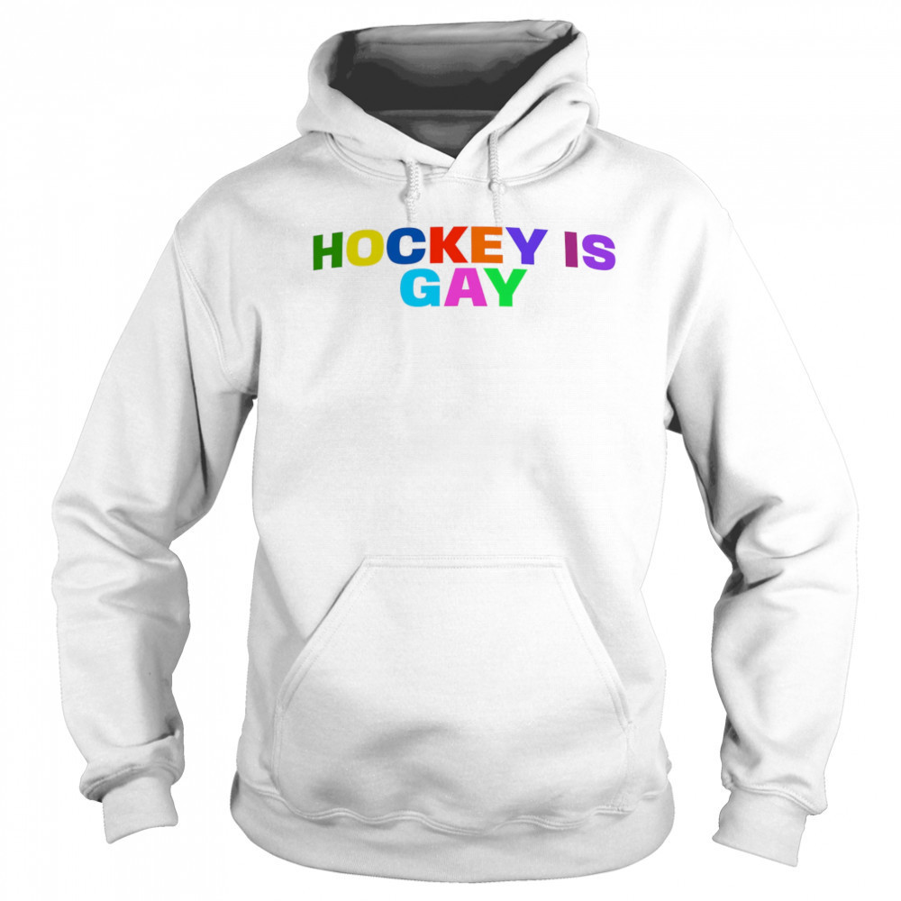 Hockey Is Gay Pride shirt Hoodie