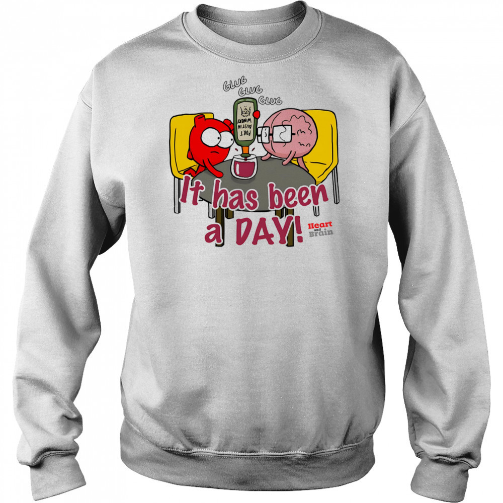 It has been a day heart and brain shirt Sweatshirt