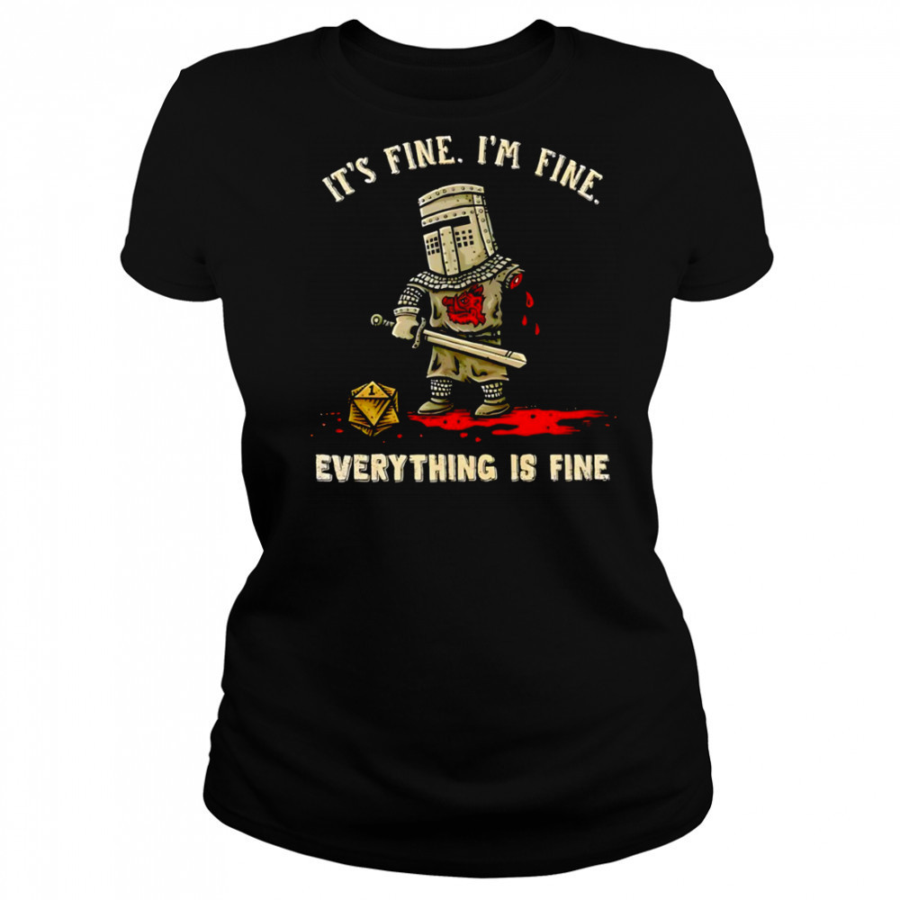 Its fine im fine everything is fine shirt Women's T-shirt