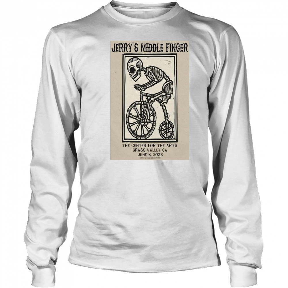 Jerry’s Middle Finger On June 6 2025 In Grass Valley CA Tour Shirt Long Sleeved