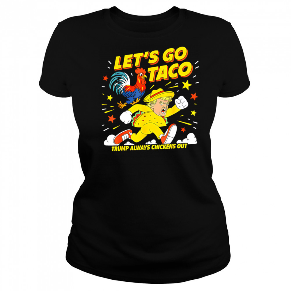 Let’s Go Taco Shirt Let’s Go Taco 2025 shirt Women's T-shirt
