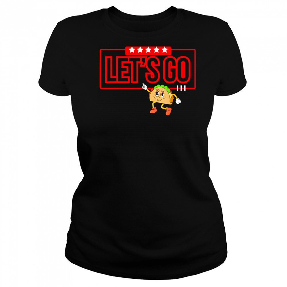 Let’s Go Taco Shirt Let’s Go Taco shirt Women's T-shirt