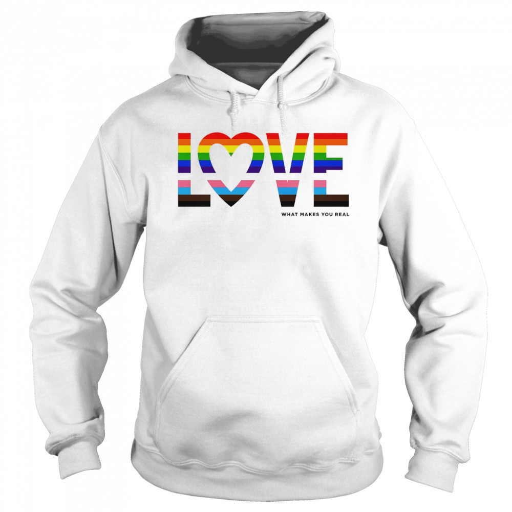 Love what makes you real pride LGBT shirt Hoodie