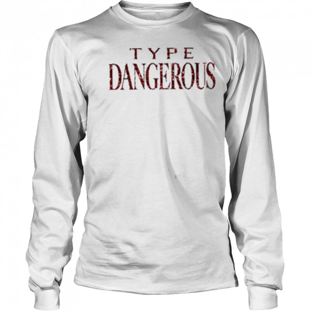 Mariah carey type dangerous shirt Long Sleeved