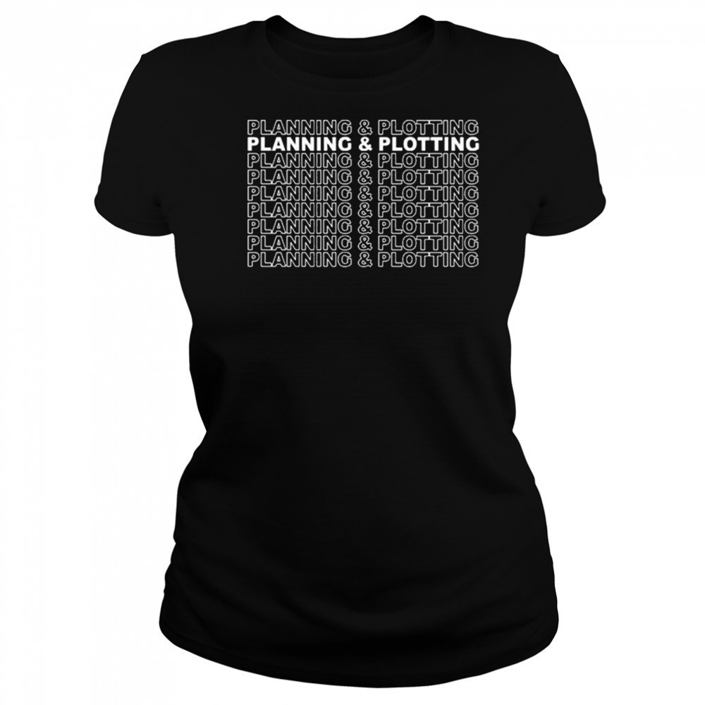 Medikal Wearing Planning And Plotting Shirt Women's T-shirt