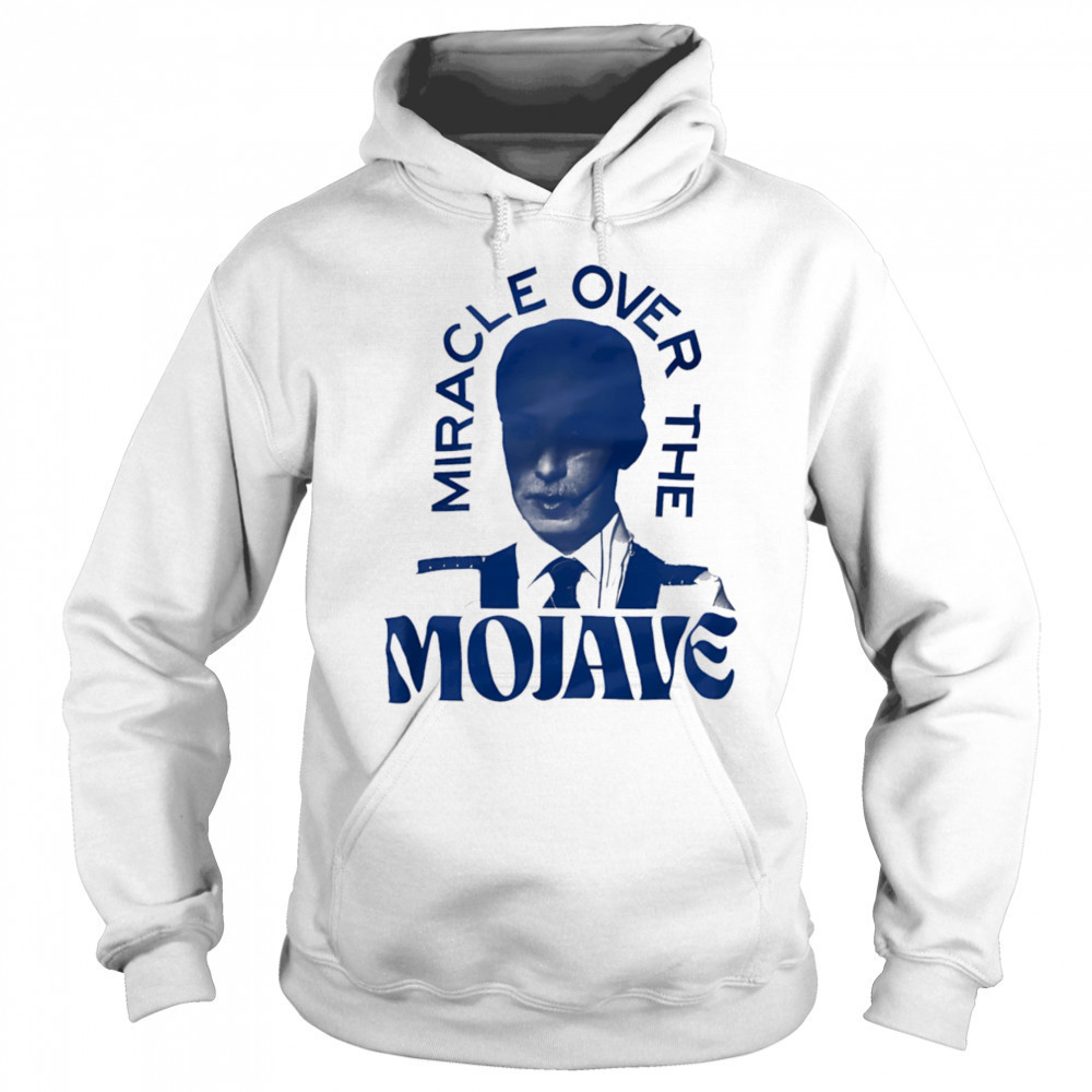 Miracle over the Mojave shirt Hoodie