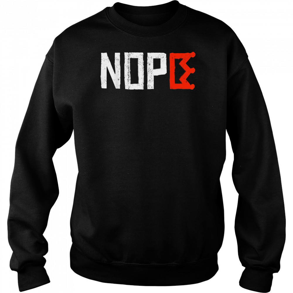 No Kings Nope Protest Sign Horizontal T Shirts Sweatshirt