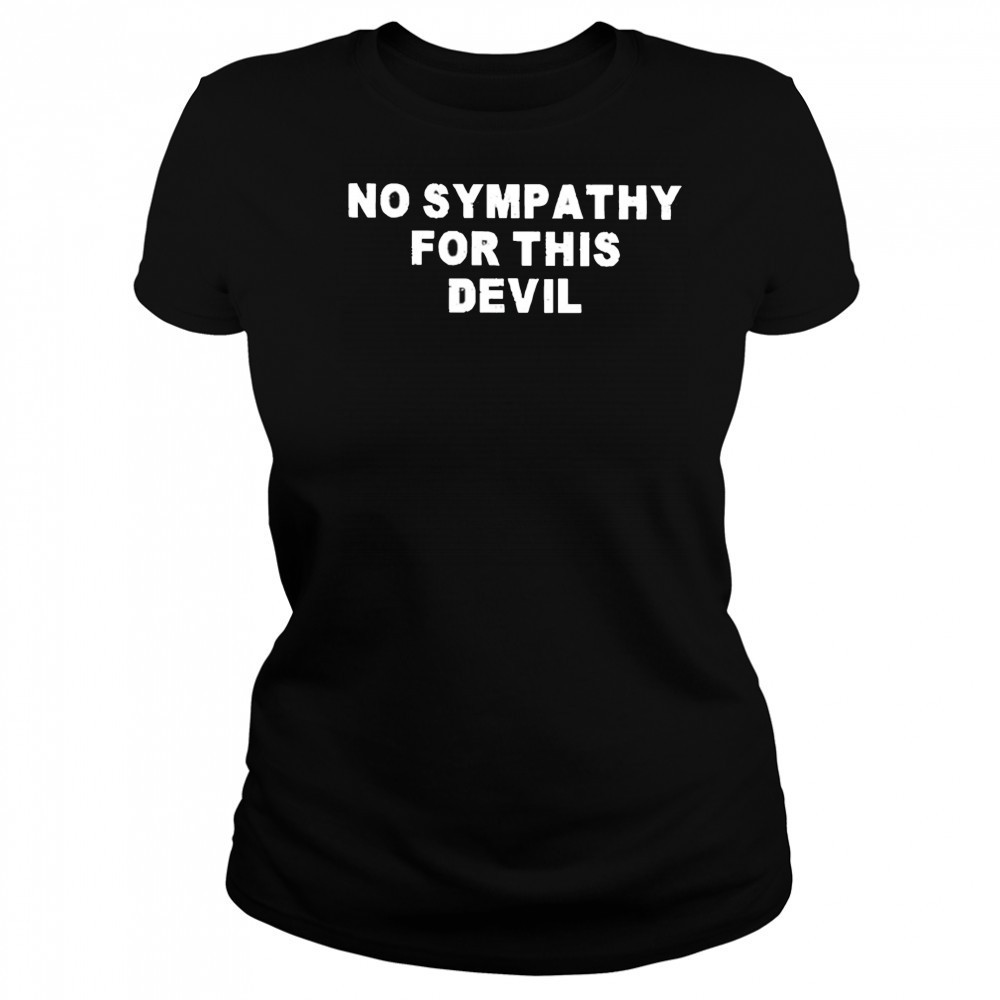 No Sympathy for This Devil shirt Women's T-shirt