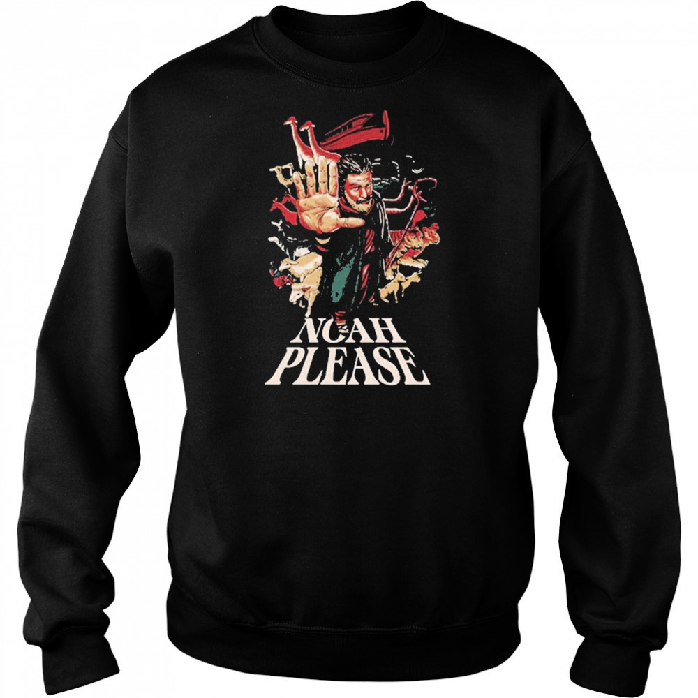 Noah Please T-shirt Sweatshirt