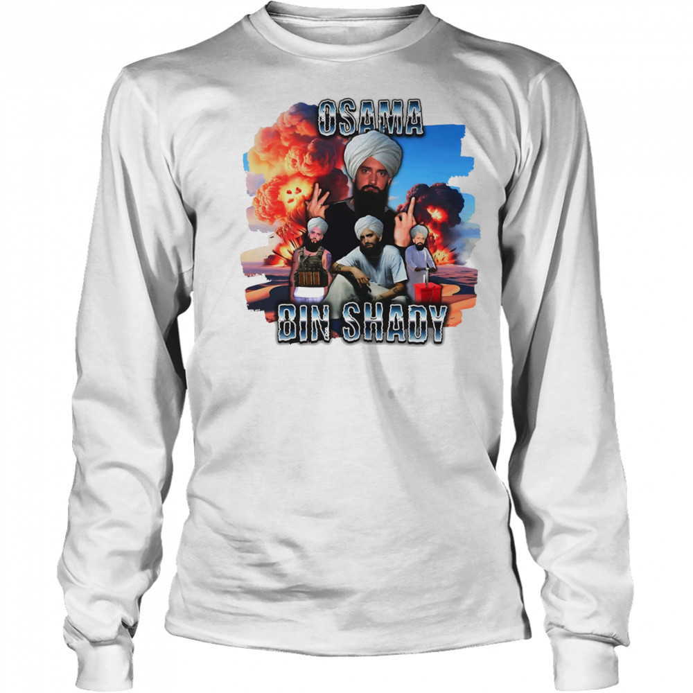 Osama Bin Shady funny shirt Long Sleeved