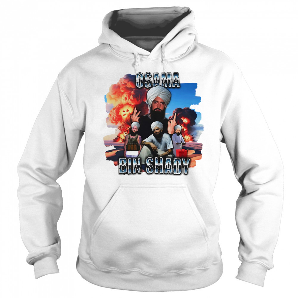Osama Bin Shady funny shirt Hoodie