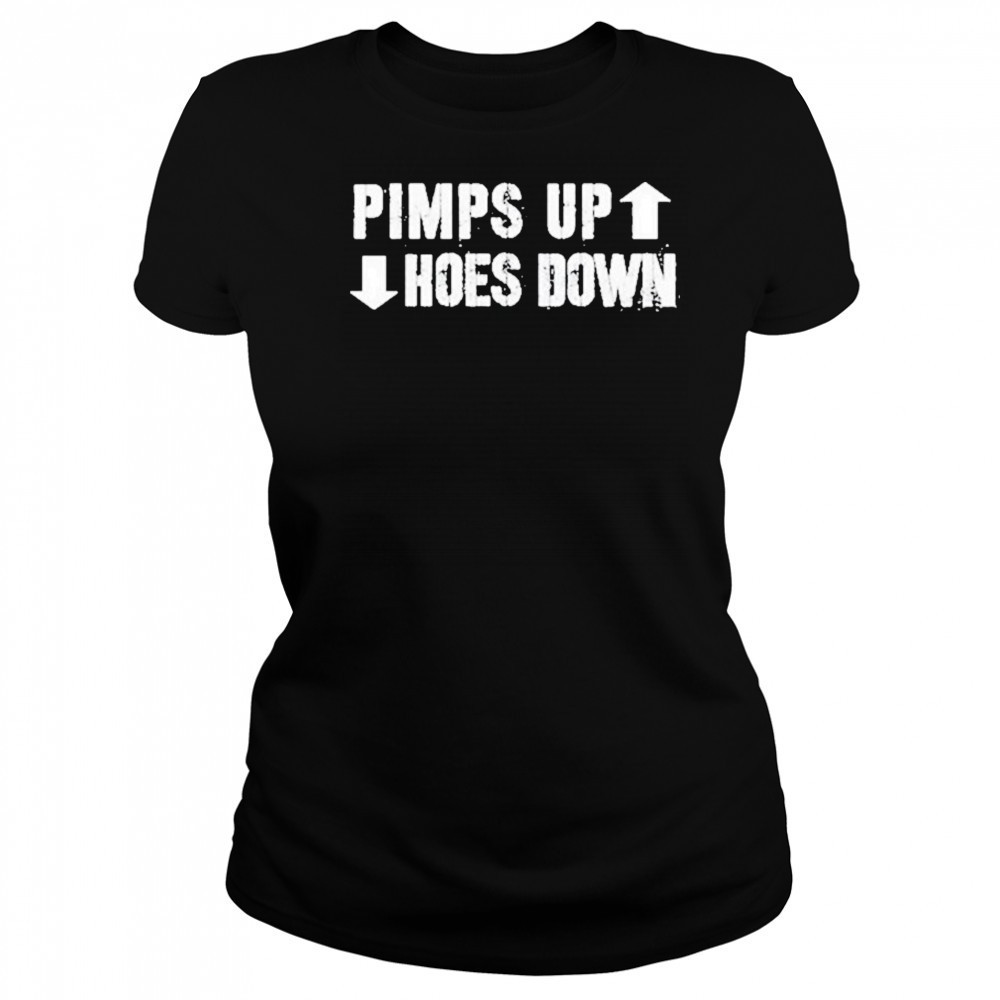 Pimps Up Hoes Down Shirt Women's T-shirt