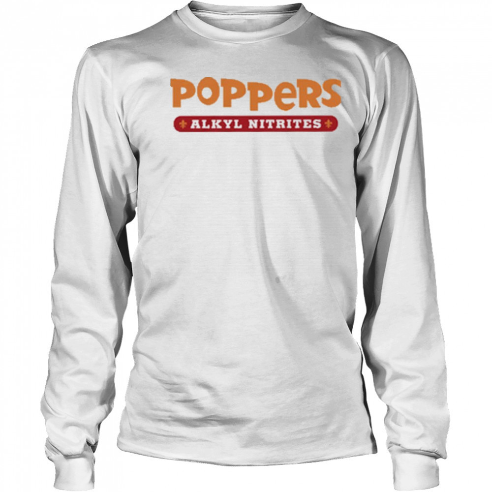 Poppers Alkyl Nitrates shirt Long Sleeved
