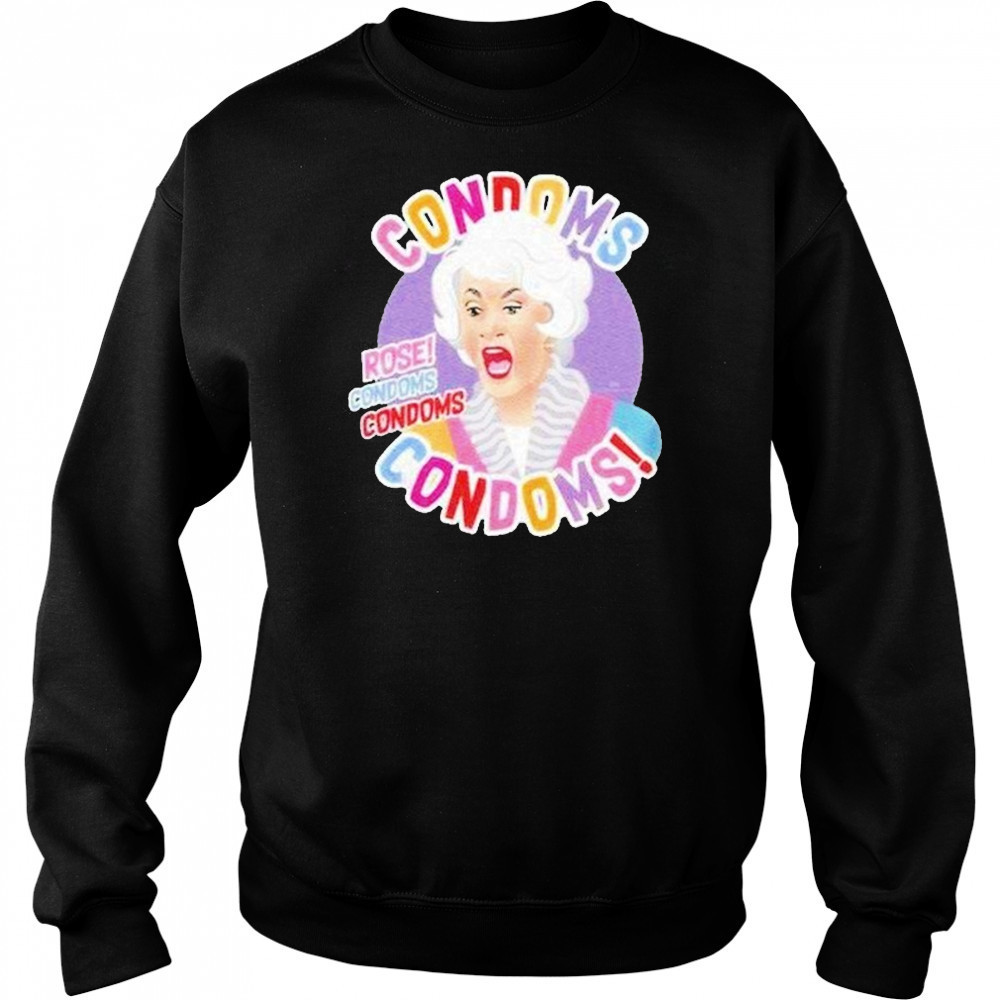 Rose Condoms Shirt Sweatshirt