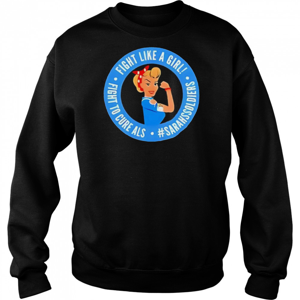 Sarah nauser sarah soldiers fight like a girl shirt Sweatshirt