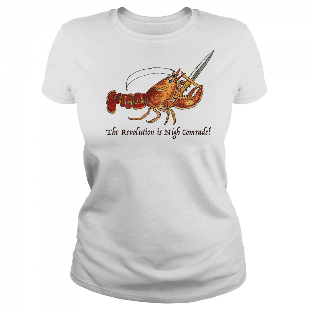 Shrimp the revolution is night comrade shirt Women's T-shirt