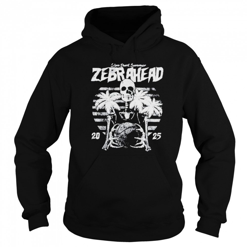 Zebrahead Slam Dunk Summer 2025 Skeleton T shirts Hoodie