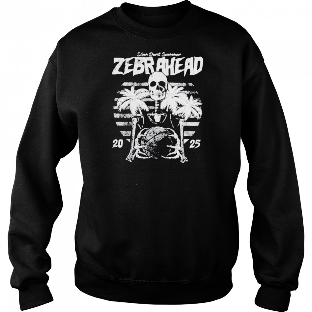 Zebrahead Slam Dunk Summer 2025 Skeleton T shirts Sweatshirt
