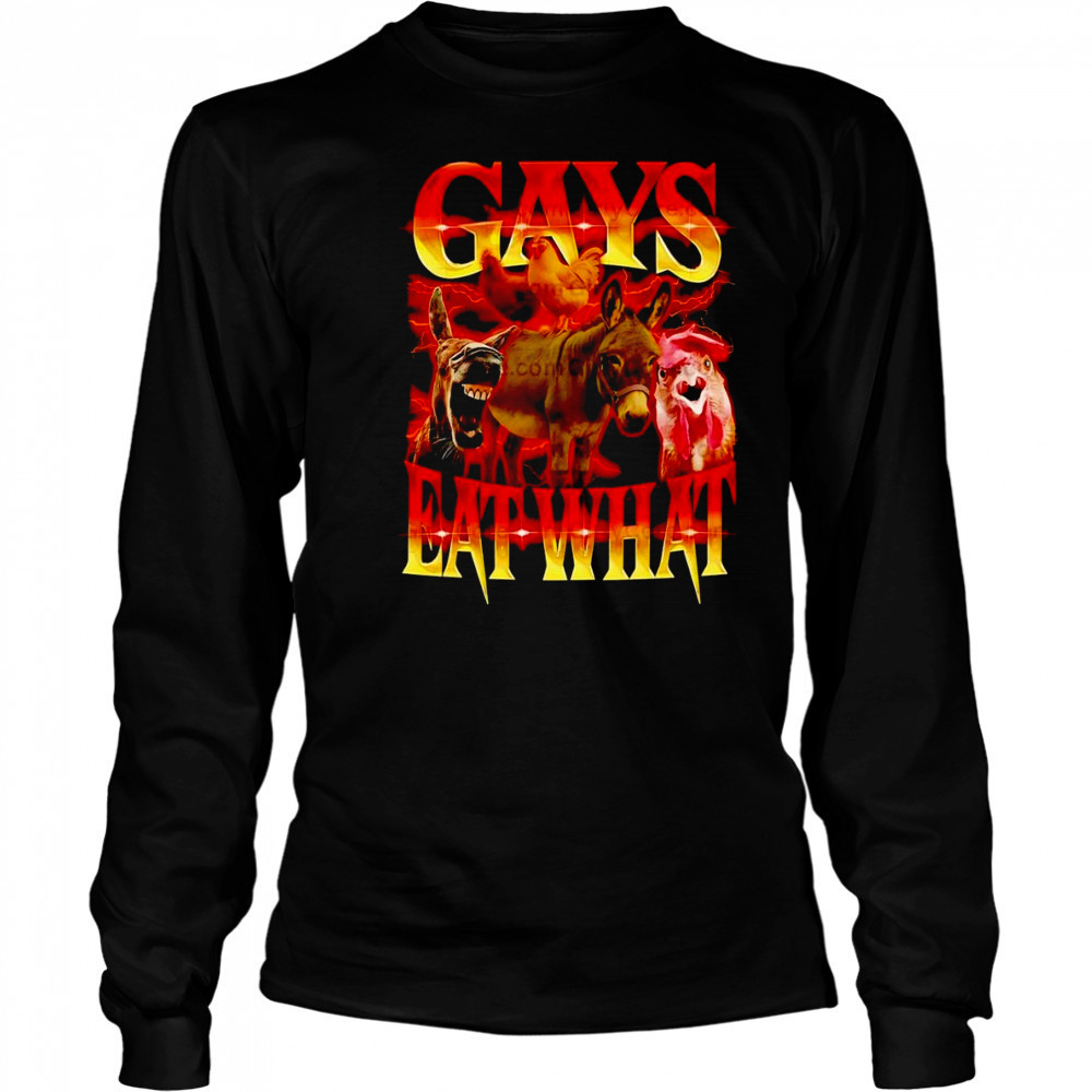 Chicken and donkey gays eat what shirt Long Sleeved