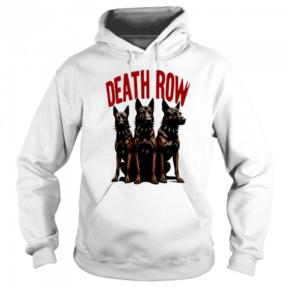 Death Row Dogs shirt Hoodie