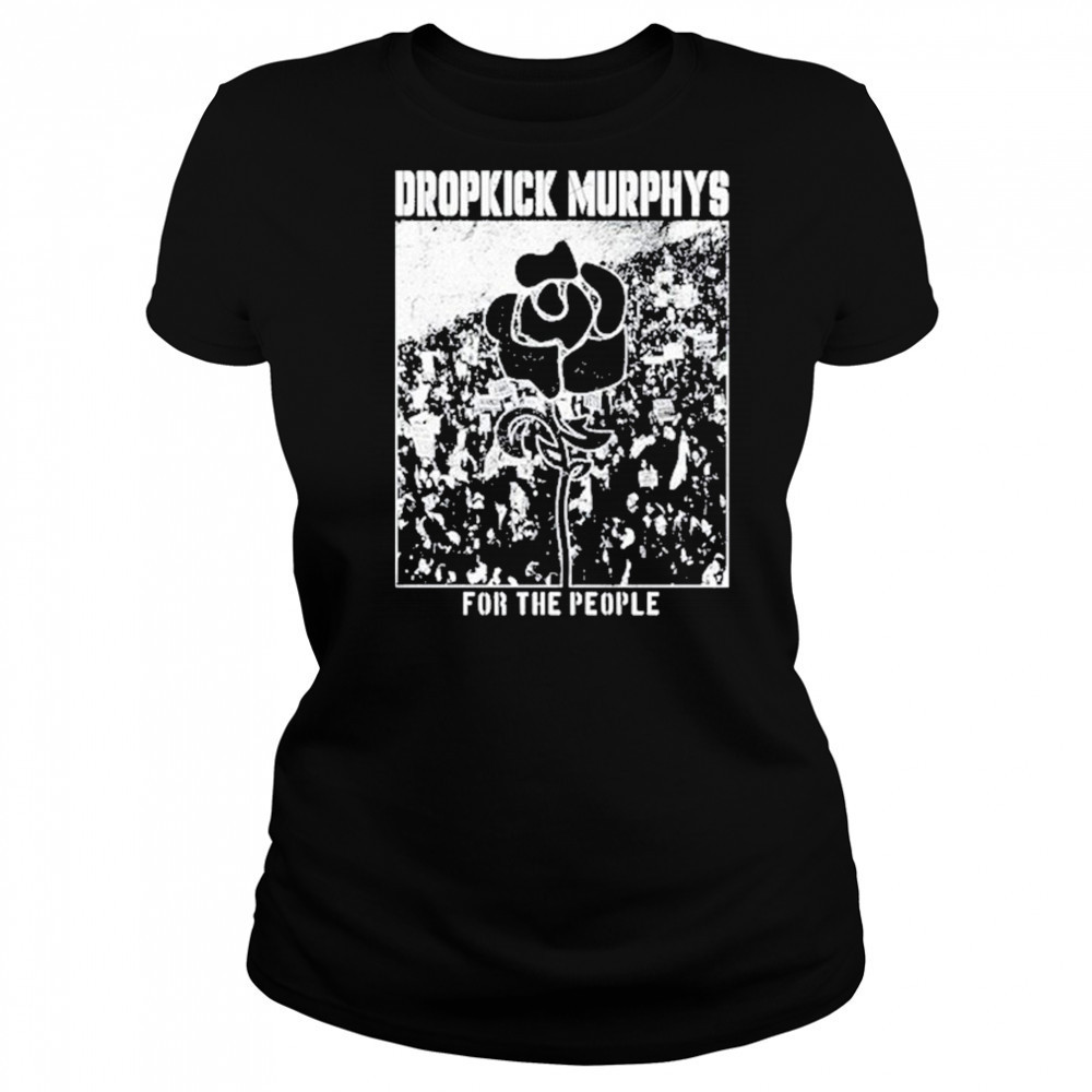 Dropkick Murphys For The People shirt Women's T-shirt