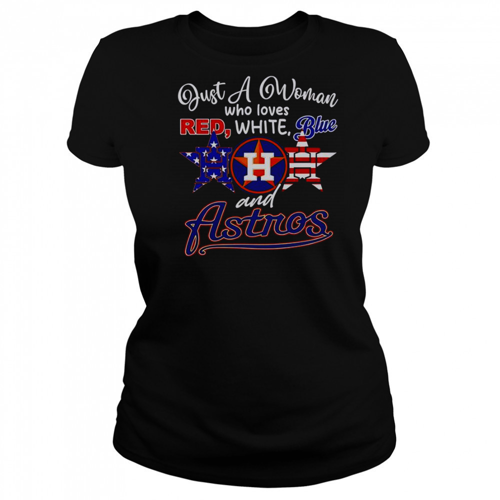 Just A Woman Who Loves Red White Blue And Houston Astros T-Shirt Women's T-shirt