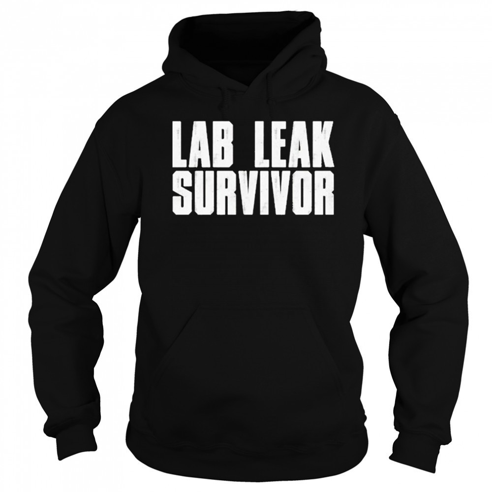Lab Leak Survivor T-shirt Hoodie