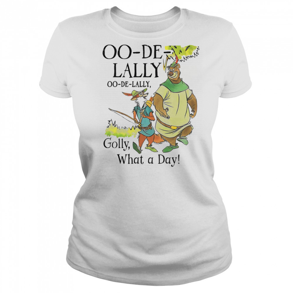 Oo-De-Lally Golly what a day shirt Women's T-shirt