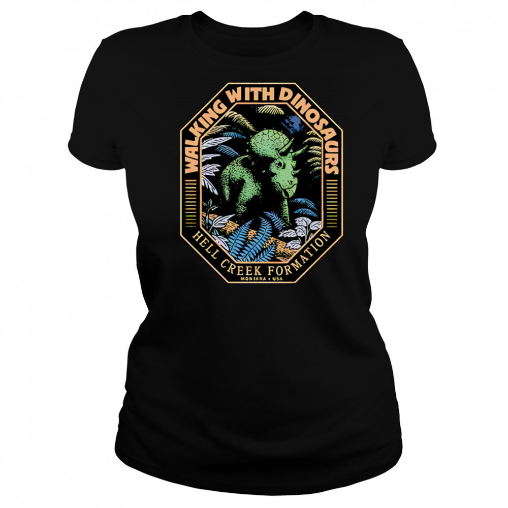 Walking With Dinosaur Hell Creek Formation shirt Women's T-shirt