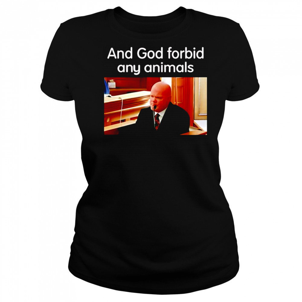 And God Forbid Any Animals shirt Women's T-shirt