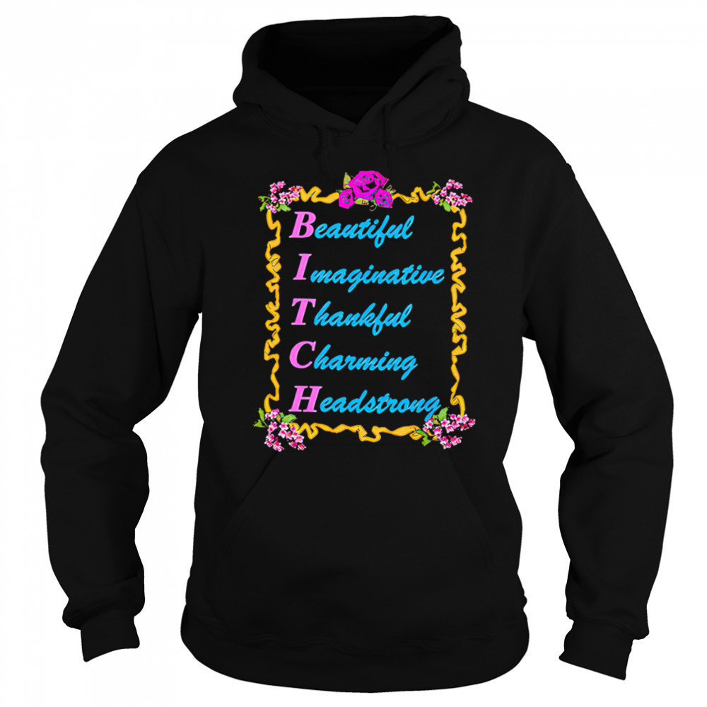 Beautify imaginative thankful charming headstrong shirt Hoodie