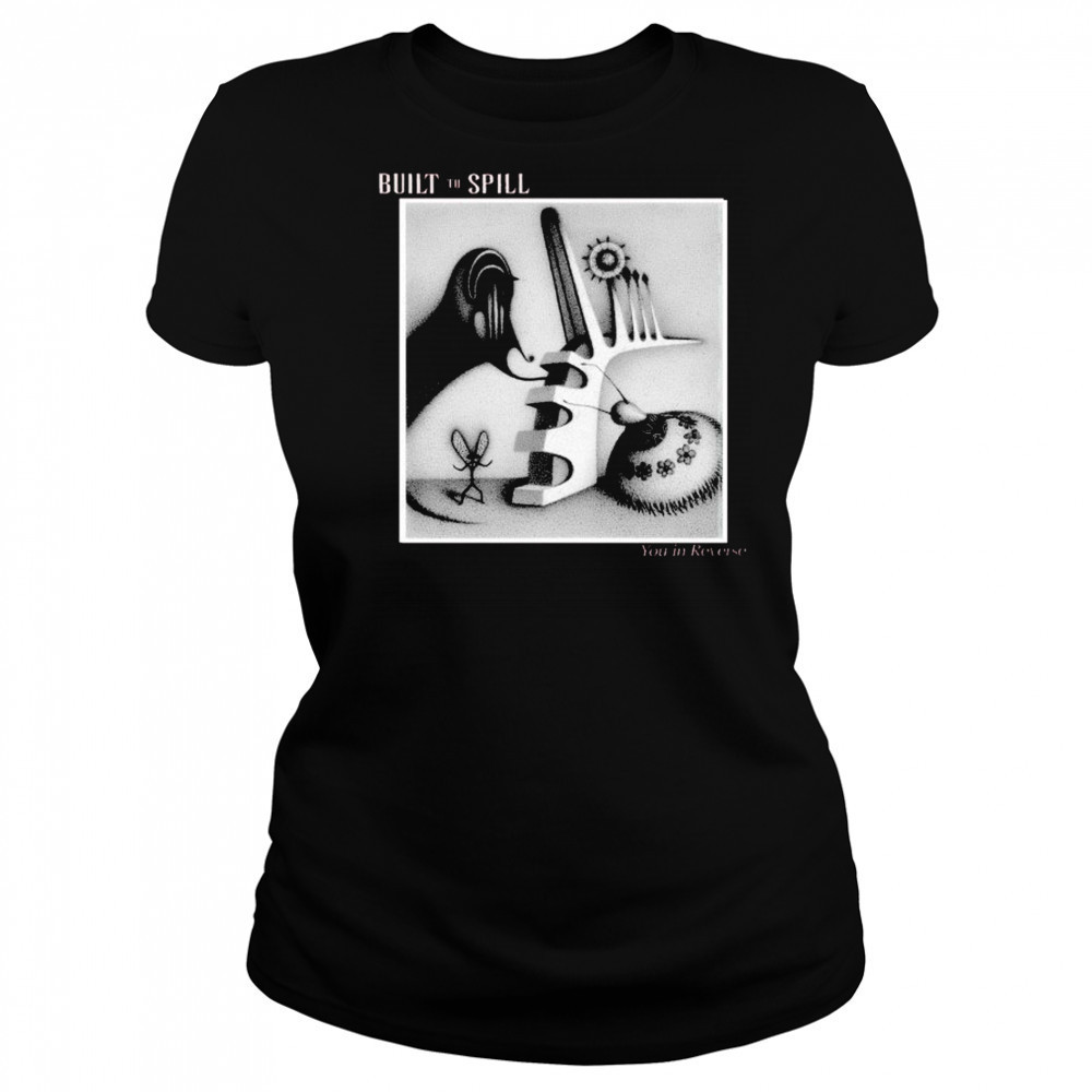 Built To Spill You In Reverse T-shirt Women's T-shirt