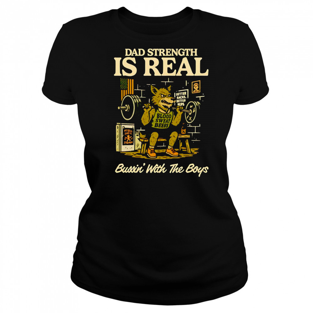 Dad strength is real bussin’ with the boys shirt Women's T-shirt