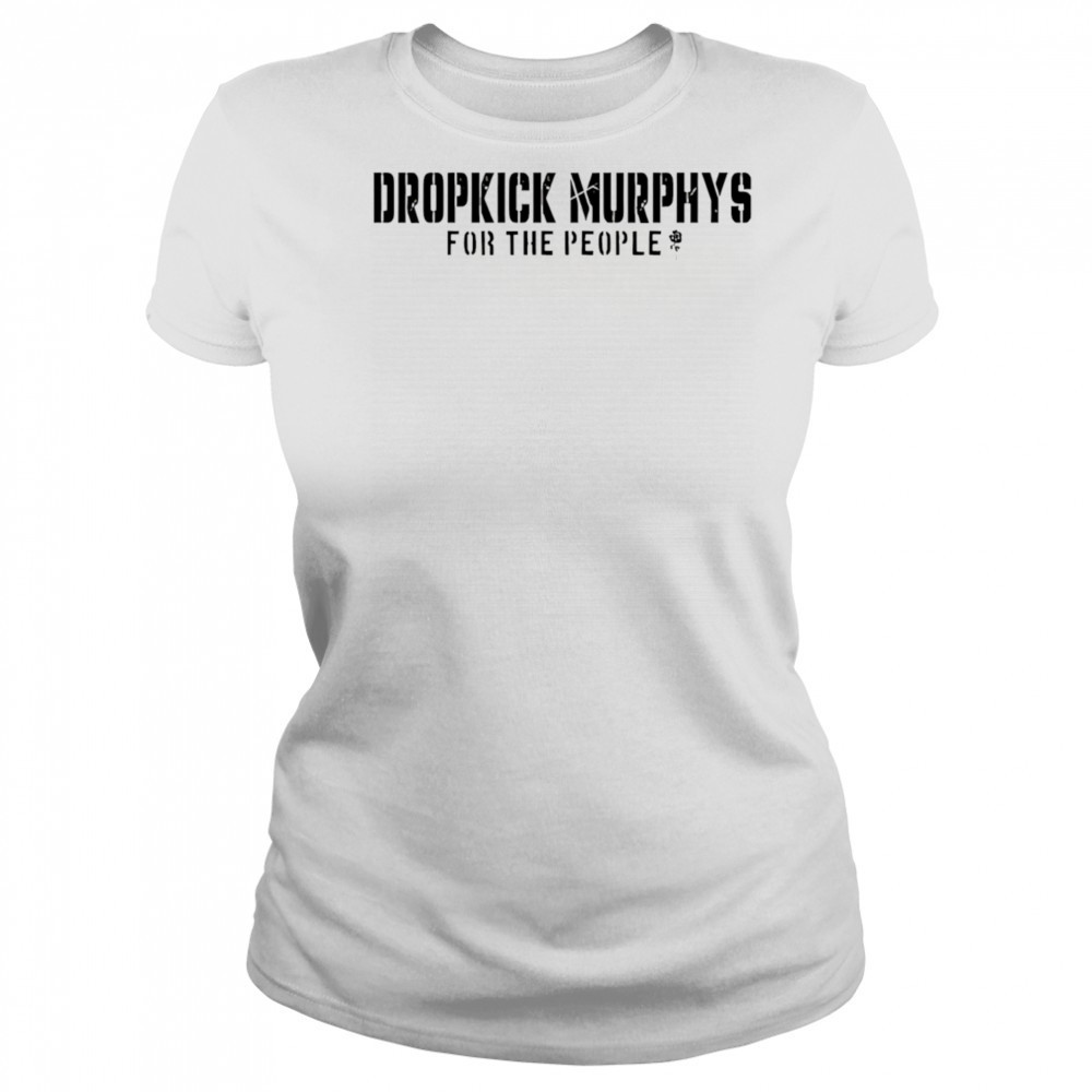 Dropkick Murphys For The People shirt Women's T-shirt