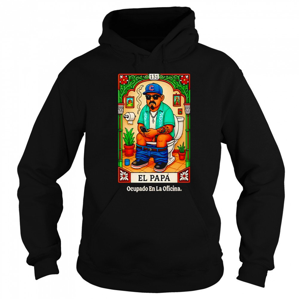 El Papá Lotería Parody shirt Hoodie