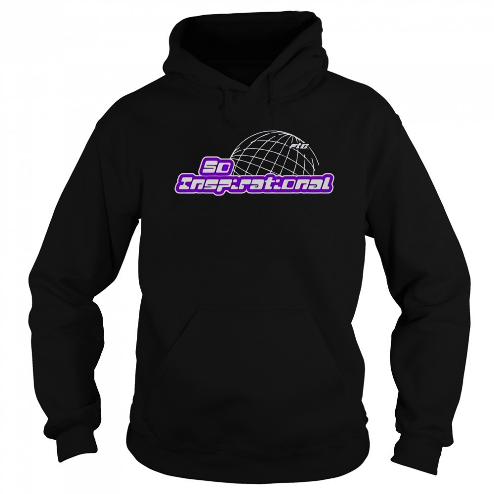 Flight Reacts So Inspirational Globe T-Shirt Hoodie
