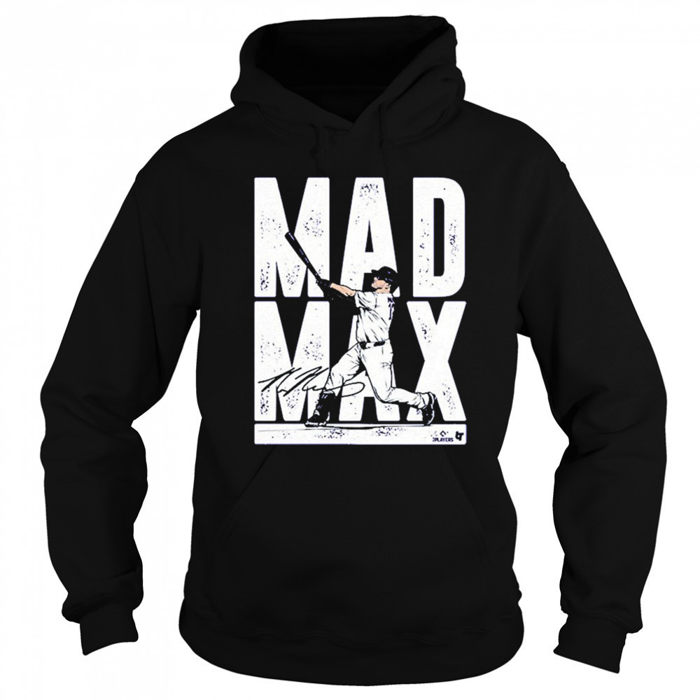 Max Muncy Mad Max T-Shirt Hoodie