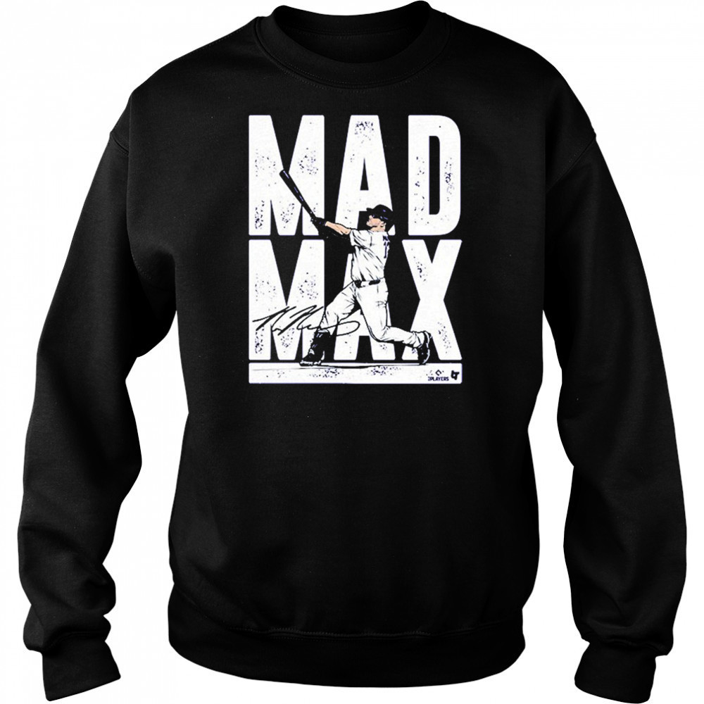 Max Muncy Mad Max T-Shirt Sweatshirt