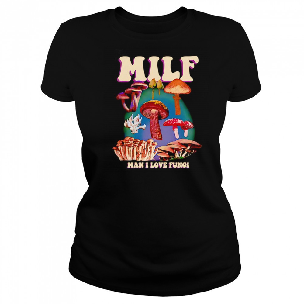 MILF man I love Fungi shirt Women's T-shirt