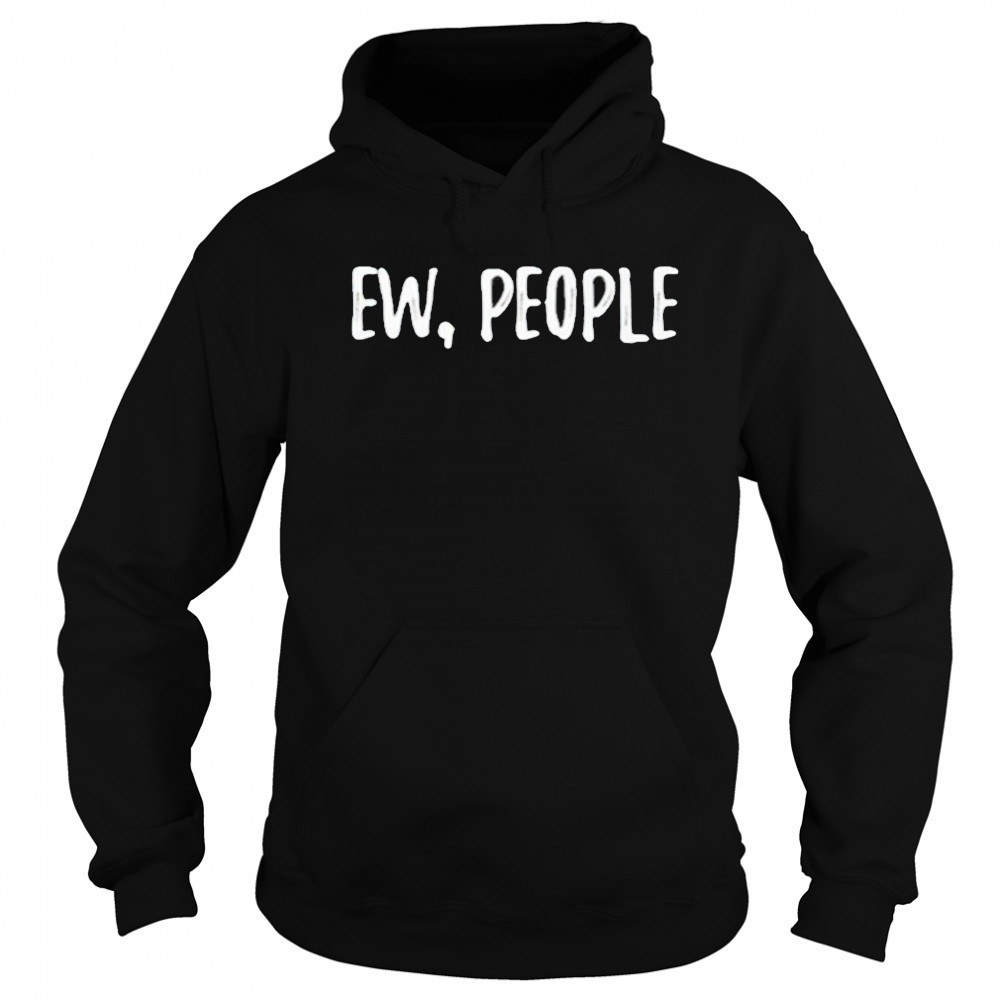 Missa Lynn Ew People Shirt Hoodie