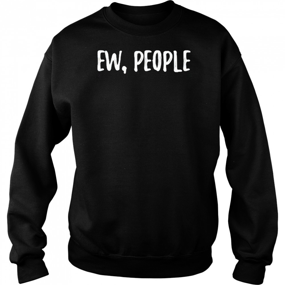 Missa Lynn Ew People Shirt Sweatshirt