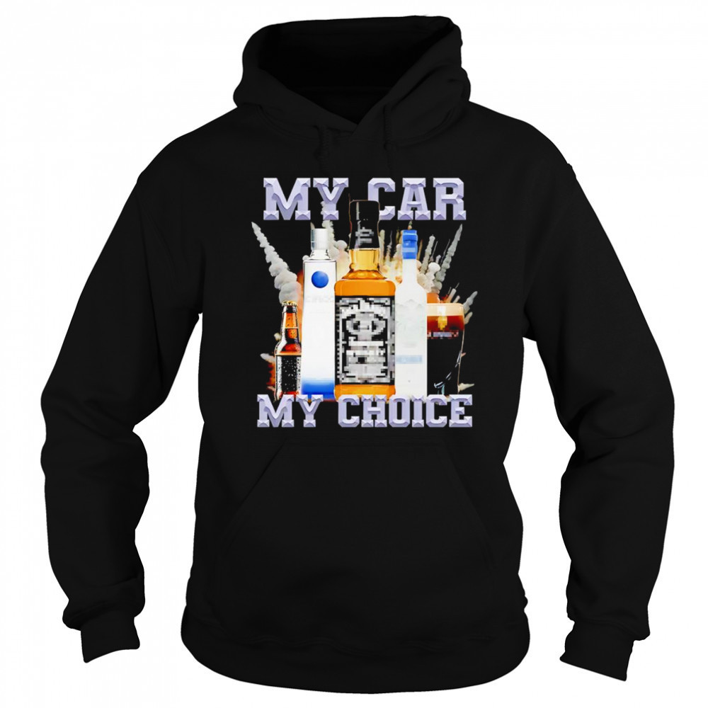 My Car My Choice graphic shirt Hoodie