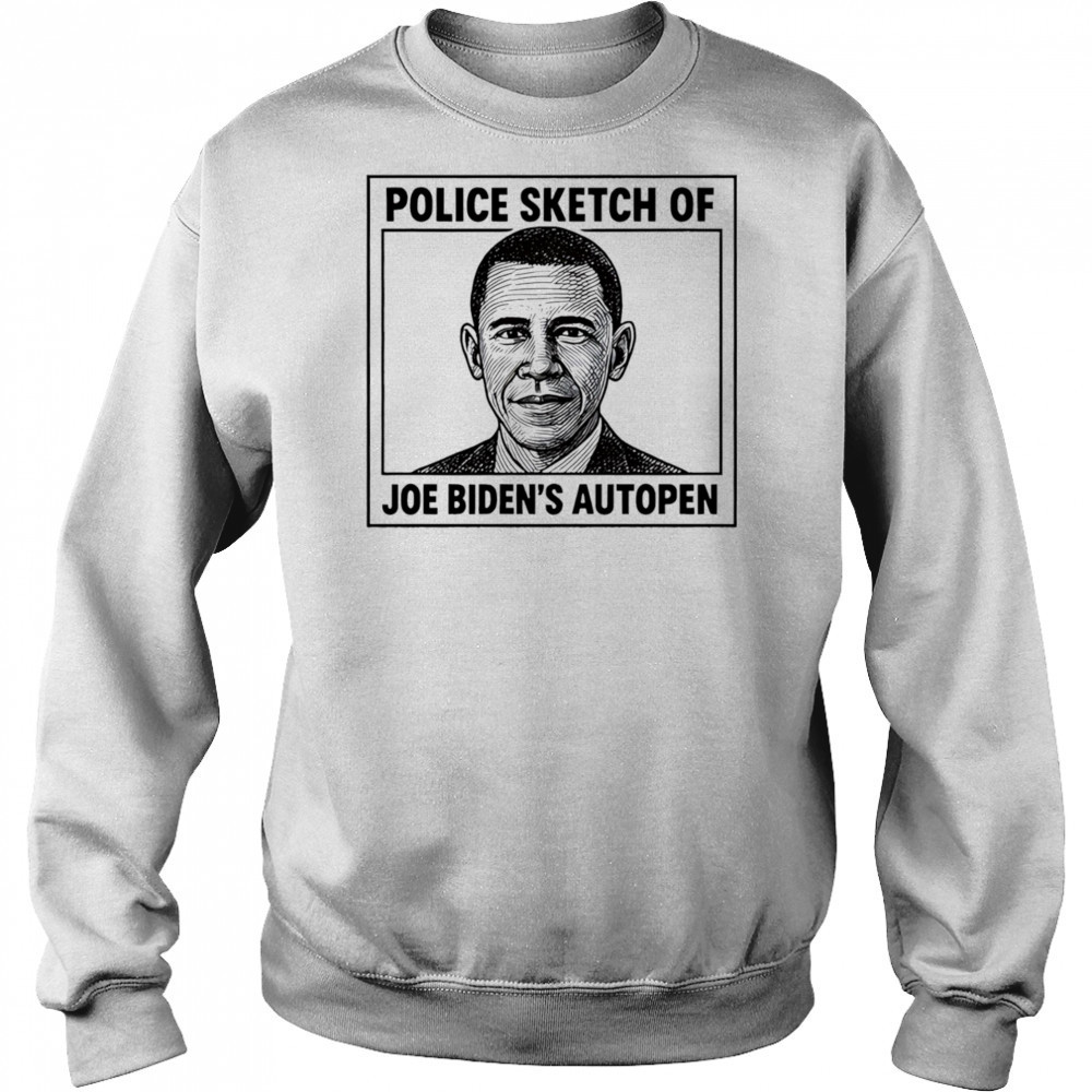Police Sketch Of Joe Biden’s Autopen shirt Sweatshirt