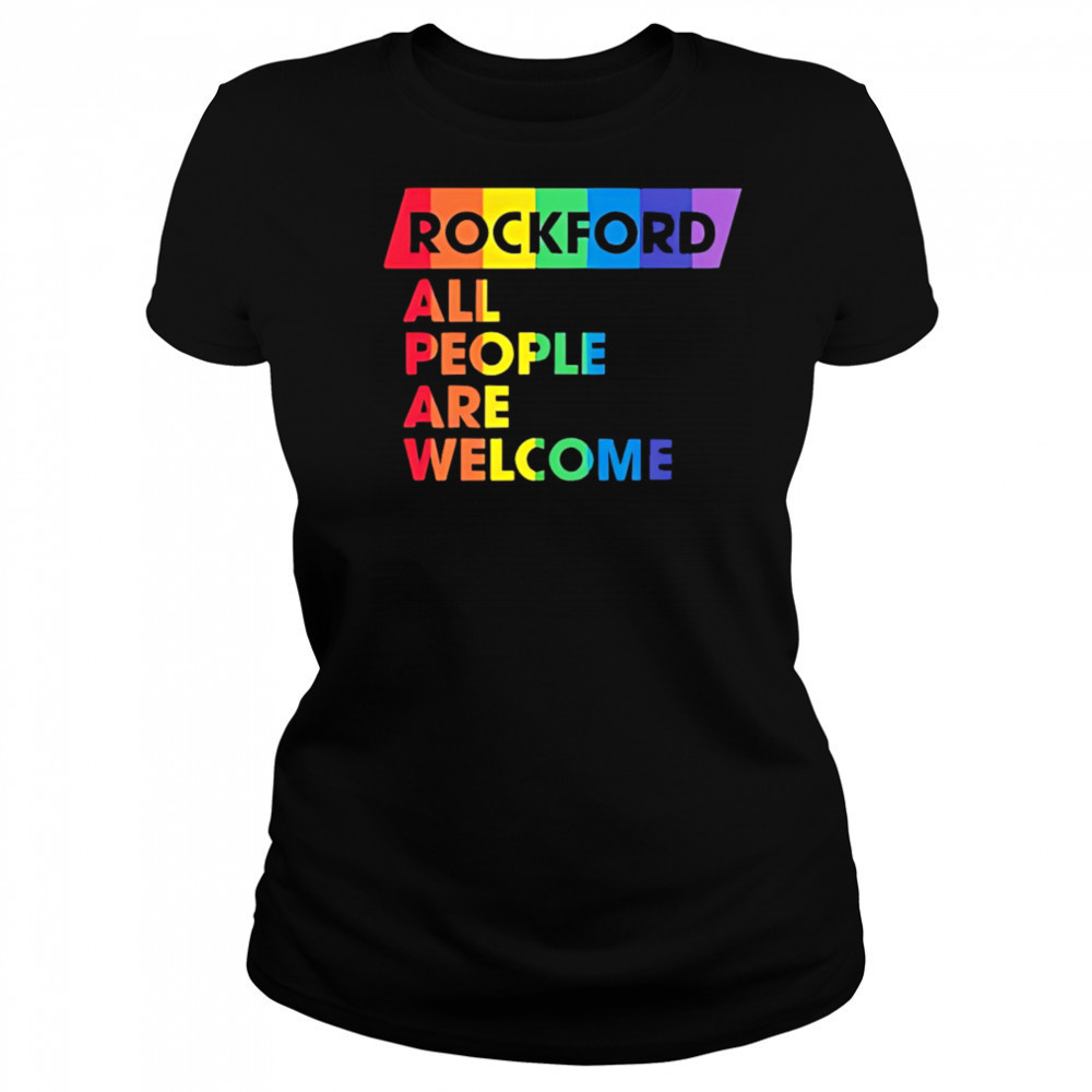 Rockford All People Are Welcome pride shirt Women's T-shirt