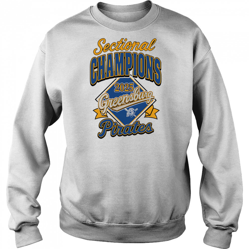 Sectional Champions 2025 Greensburg Pirates shirt Sweatshirt