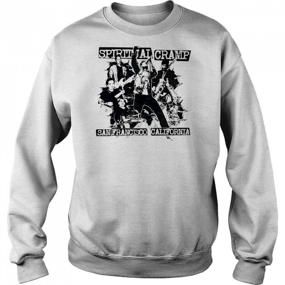 Spiritual Cramp San Francisco California T-shirt Sweatshirt