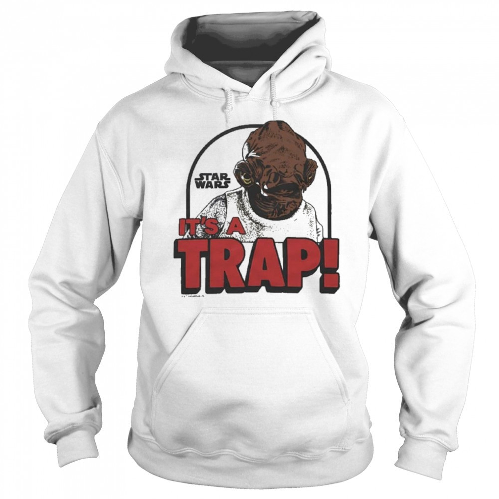 Star Wars It’s A Trap Shirt Hoodie