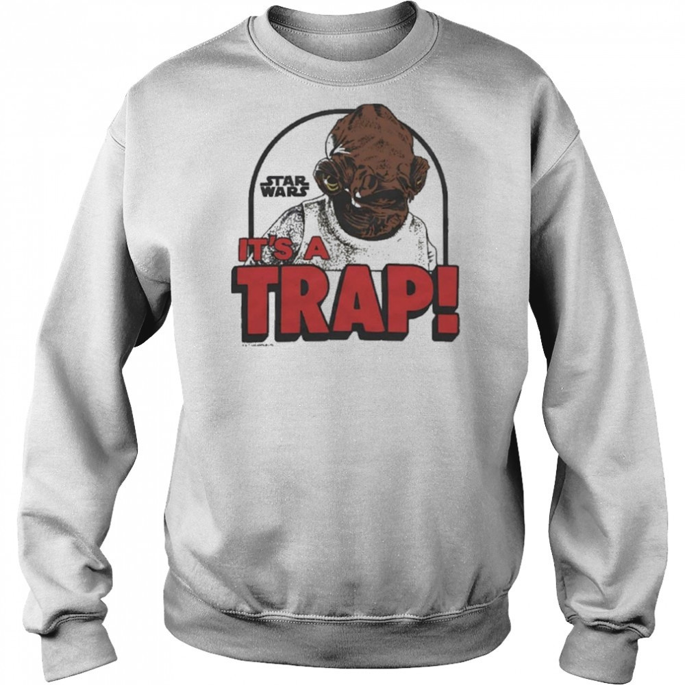 Star Wars It’s A Trap Shirt Sweatshirt