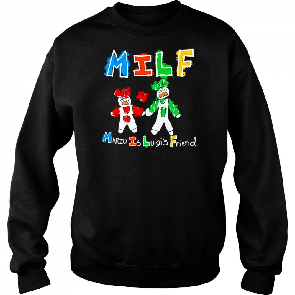 MILF Mario Is Luigi’s Friend paint shirt Sweatshirt