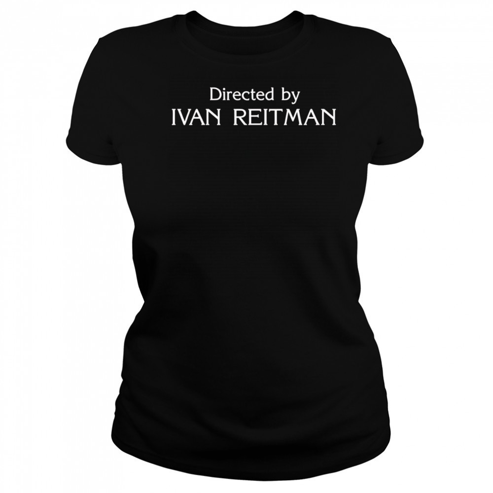 Directed By Ivan Reitman shirt Women's T-shirt